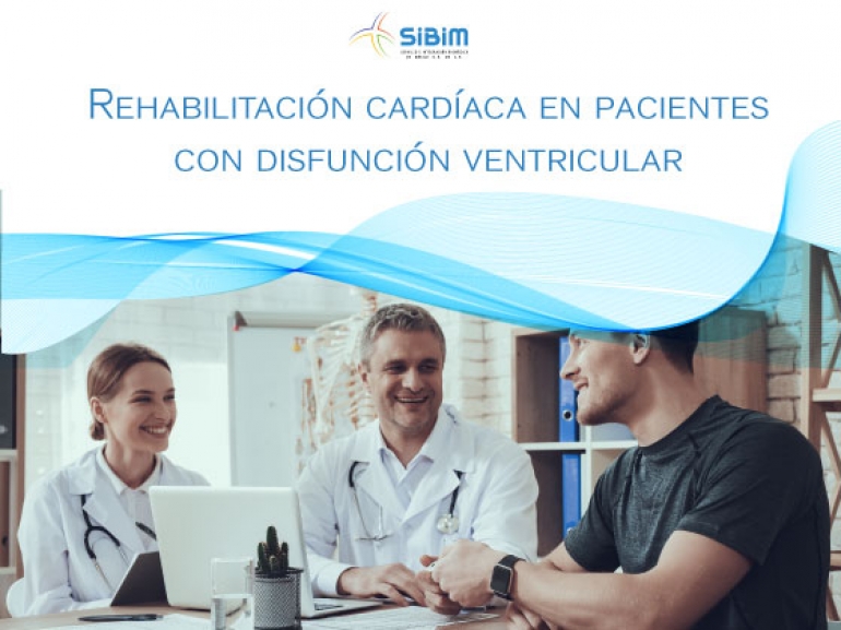 Rehabilitación cardíaca en pacientes con disfunción ventricular 